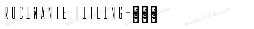 Rocinante Titling字体转换